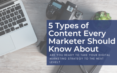 5 Types of Content Every Marketer Should Know About